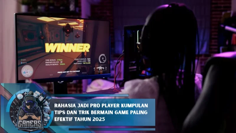 Cara Menjadi Pro Player di Game Online 2026 Panduan Lengkap Tingkatkan Skill dan Mental Kompetitif