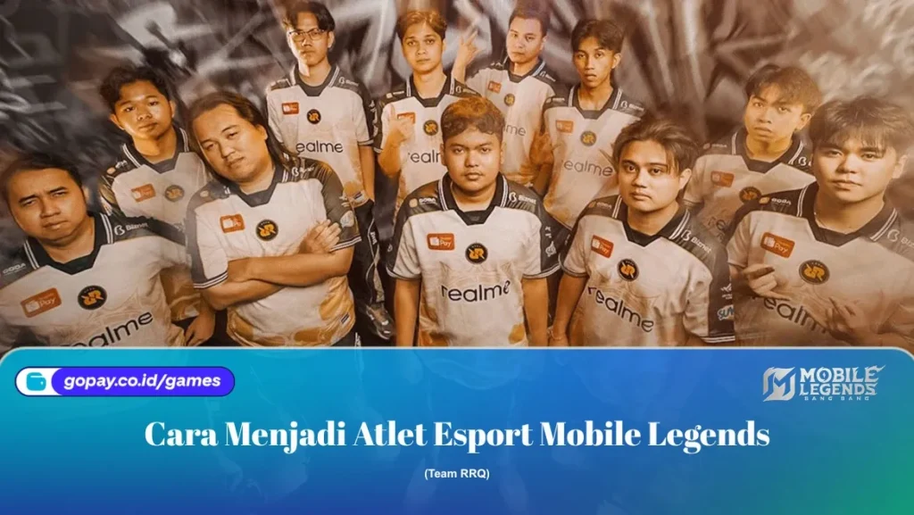 Cara Menjadi Pro Player Mobile Legends dari Nol Sampai Masuk Tim Esports